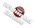 110% Money Back Guarantee!